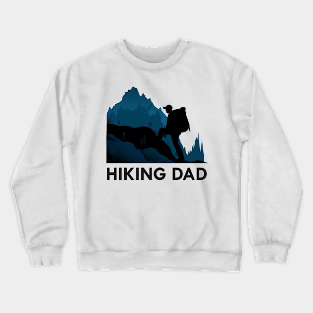 Hiking dad Crewneck Sweatshirt by KC Happy Shop